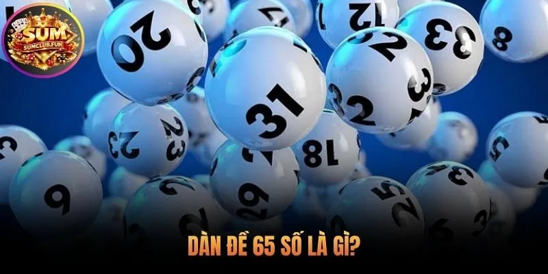 Hiểu bản chất dàn đề 65 số bao phủ 65% kết quả