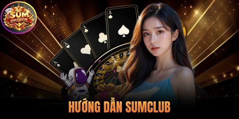Hướng Dẫn Sumclub